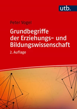 Abbildung von Vogel | Grundbegriffe der Erziehungs- und Bildungswissenschaft | 2. Auflage | 2025 | 2 | beck-shop.de