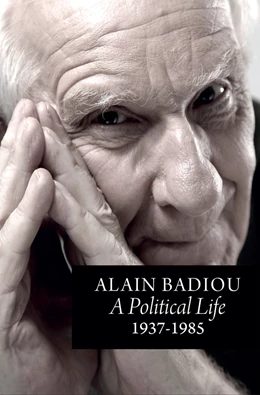 Abbildung von Badiou | A Political Life: 1937 - 1985 | 1. Auflage | 2025 | beck-shop.de