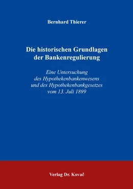 Abbildung von Thierer | Die historischen Grundlagen der Bankenregulierung | 1. Auflage | 2025 | 98 | beck-shop.de