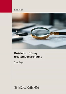 Abbildung von Kaligin | Betriebsprüfung und Steuerfahndung | 3. Auflage | 2025 | beck-shop.de