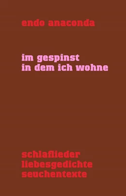 Abbildung von Anaconda | Im Gespinst in dem ich wohne | 1. Auflage | 2025 | beck-shop.de