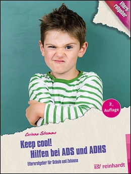 Abbildung von Stremme | Keep cool! Hilfen bei ADS und ADHS | 2. Auflage | 2025 | beck-shop.de