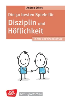 Abbildung von Erkert | Die 50 besten Spiele für Disziplin und Höflichkeit in Kita und Grundschule | 1. Auflage | 2025 | beck-shop.de