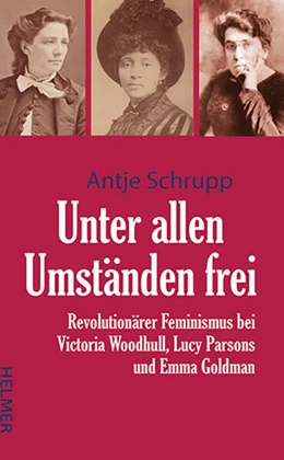 Abbildung von Schrupp | Unter allen Umständen frei | 1. Auflage | 2025 | beck-shop.de