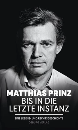 Abbildung von Prinz | Bis in die letzte Instanz | 1. Auflage | 2025 | beck-shop.de
