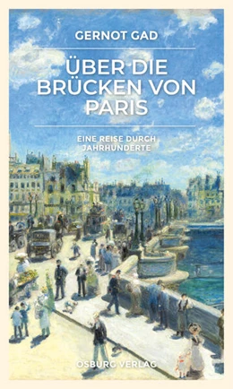 Abbildung von Gad | Über die Brücken von Paris | 1. Auflage | 2025 | beck-shop.de