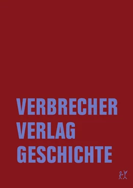 Abbildung von Bachler / Listau | Verbrecher Verlag Geschichte | 1. Auflage | 2025 | beck-shop.de