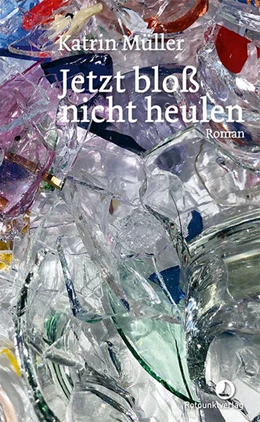Abbildung von Müller | Jetzt bloß nicht heulen | 1. Auflage | 2025 | beck-shop.de