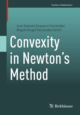 Abbildung von Ezquerro Fernández / Hernández Verón | Convexity in Newton's Method | 1. Auflage | 2025 | beck-shop.de