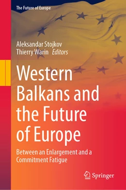 Abbildung von Stojkov / Warin | Western Balkans and the Future of Europe | 1. Auflage | 2025 | beck-shop.de