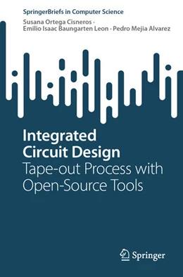 Abbildung von Ortega Cisneros / Baungarten Leon | Integrated Circuit Design | 1. Auflage | 2025 | beck-shop.de