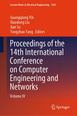 Abbildung von Yin / Liu | Proceedings of the 14th International Conference on Computer Engineering and Networks | 1. Auflage | 2025 | beck-shop.de