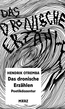 Abbildung von Otremba | Das dronische Erzählen | 1. Auflage | 2025 | beck-shop.de