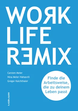 Abbildung von Meier / Meier-Hahasvili | Work Life Remix. | 1. Auflage | 2025 | beck-shop.de