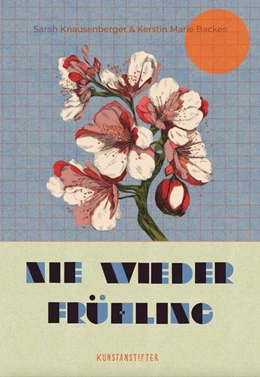 Abbildung von Knausenberger | Nie wieder Frühling | 1. Auflage | 2025 | beck-shop.de