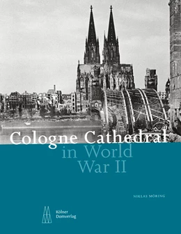 Abbildung von Möring | Cologne Cathedral in World War II | 4. Auflage | 2025 | beck-shop.de