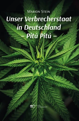 Abbildung von Stein | UNSER VERBRECHERSTAAT IN DEUTSCHLAND - PITÚ PITÚ | 1. Auflage | 2025 | beck-shop.de