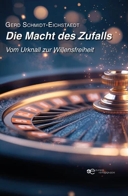 Abbildung von Schmidt-Eichstaedt | DIE MACHT DES ZUFALLS | 1. Auflage | 2025 | beck-shop.de