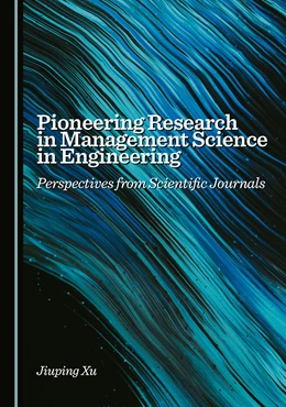 Abbildung von Xu | Pioneering Research in Management Science in Engineering | 1. Auflage | 2025 | beck-shop.de
