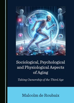 Abbildung von de Roubaix | Sociological, Psychological and Physiological Aspects of Aging | 1. Auflage | 2025 | beck-shop.de