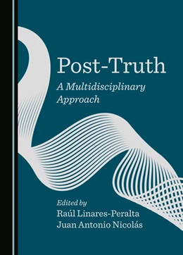 Abbildung von Linares-Peralta / Nicolás | Post-Truth | 1. Auflage | 2025 | beck-shop.de