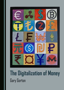Abbildung von Gorton | The Digitalization of Money | 1. Auflage | 2025 | beck-shop.de