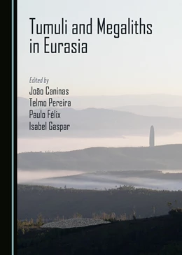 Abbildung von Caninas / Pereira | Tumuli and Megaliths in Eurasia | 1. Auflage | 2025 | beck-shop.de
