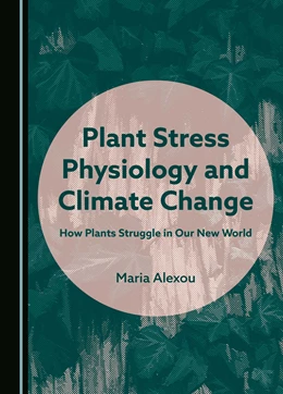 Abbildung von Alexou | Plant Stress Physiology and Climate Change | 1. Auflage | 2025 | beck-shop.de