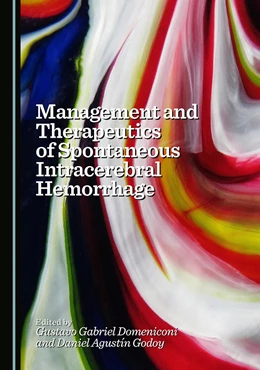 Abbildung von Domeniconi / Godoy | Management and Therapeutics of Spontaneous Intracerebral Hemorrhage | 1. Auflage | 2025 | beck-shop.de