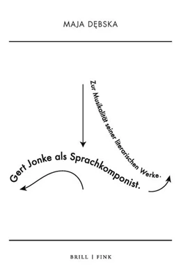 Abbildung von Debska | Gert Jonke als Sprachkomponist | 1. Auflage | 2025 | beck-shop.de