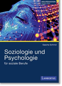 Abbildung von Schmid | Soziologie und Psychologie für soziale Berufe | 1. Auflage | 2025 | beck-shop.de