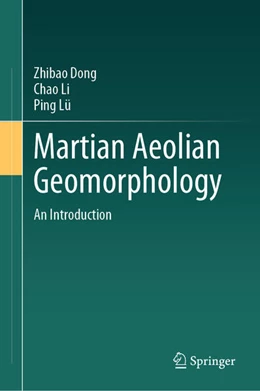 Abbildung von Dong / Li | Martian Aeolian Geomorphology | 1. Auflage | 2025 | beck-shop.de