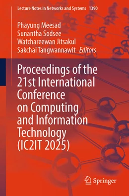 Abbildung von Meesad / Sodsee | Proceedings of the 21st International Conference on Computing and Information Technology (IC2IT 2025) | 1. Auflage | 2025 | beck-shop.de