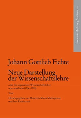 Abbildung von Fichte / Malimpensa | Neue Darstellung der Wissenschaftslehre oder die sogenannte Wissenschaftslehre nova methodo (1796-1799) | 1. Auflage | 2025 | beck-shop.de