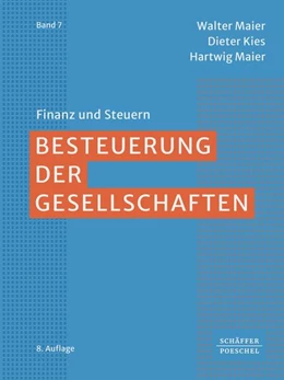 Abbildung von Maier / Kies | Besteuerung der Gesellschaften | 8. Auflage | 2025 | Band | beck-shop.de