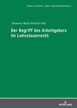Abbildung von Pohl | Der Begriff des Arbeitgebers im Lohnsteuerrecht | 1. Auflage | 2025 | beck-shop.de