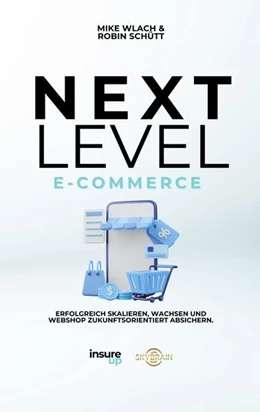 Abbildung von Schütt / Wlach | Next Level E-Commerce | 2. Auflage | 2025 | beck-shop.de