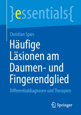 Abbildung von Spies | Häufige Läsionen am Daumen- und Fingerendglied | 1. Auflage | 2025 | beck-shop.de