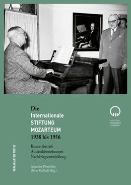 Abbildung von Pinwinkler / Rathkolb | Die Internationale Stiftung Mozarteum 1938 bis 1956 | 1. Auflage | 2025 | beck-shop.de