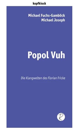 Abbildung von Fuchs-Gamböck / Joseph | Popol Vuh | 1. Auflage | 2025 | beck-shop.de