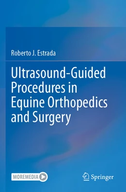 Abbildung von Estrada | Ultrasound-Guided Procedures in Equine Orthopedics and Surgery | 1. Auflage | 2025 | beck-shop.de