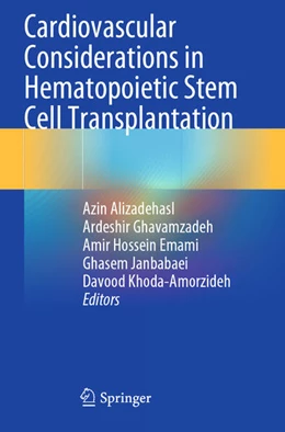 Abbildung von Alizadehasl / Ghavamzadeh | Cardiovascular Considerations in Hematopoietic Stem Cell Transplantation | 1. Auflage | 2025 | beck-shop.de