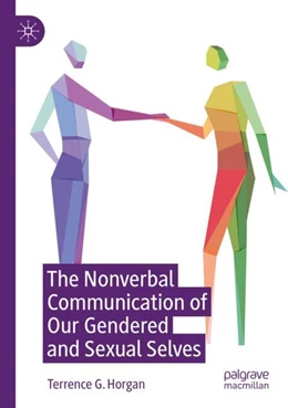 Abbildung von Horgan | The Nonverbal Communication of Our Gendered and Sexual Selves | 1. Auflage | 2025 | beck-shop.de