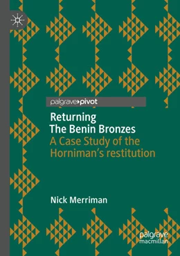 Abbildung von Merriman | Returning The Benin Bronzes | 1. Auflage | 2025 | beck-shop.de