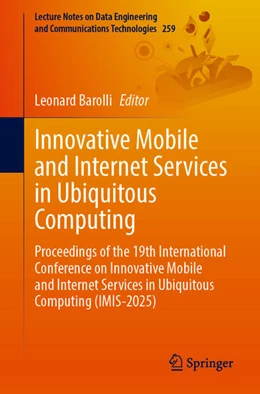Abbildung von Barolli / Chen | Innovative Mobile and Internet Services in Ubiquitous Computing | 1. Auflage | 2025 | beck-shop.de
