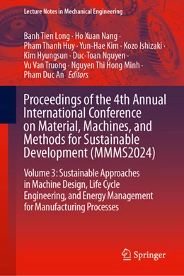 Abbildung von Long / Nang | Proceedings of the 4th Annual International Conference on Material, Machines, and Methods for Sustainable Development (MMMS2024) | 1. Auflage | 2025 | beck-shop.de
