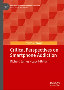 Abbildung von James / Hitcham | Critical Perspectives on Smartphone Addiction | 1. Auflage | 2025 | beck-shop.de