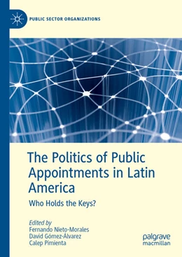 Abbildung von Nieto-Morales / Gómez-Álvarez | The Politics of Public Appointments in Latin America | 1. Auflage | 2025 | beck-shop.de