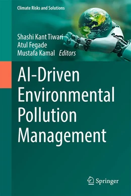 Abbildung von Tiwari / Fegade | AI-Driven Environmental Pollution Management | 1. Auflage | 2025 | beck-shop.de
