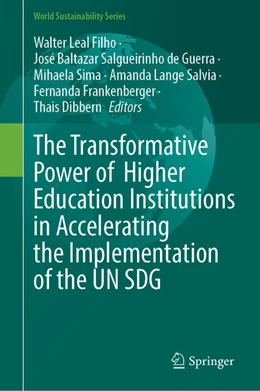 Abbildung von Leal Filho / Salgueirinho de Guerra | The Transformative Power of Higher Education Institutions in Accelerating the Implementation of the UN SDG | 1. Auflage | 2025 | beck-shop.de